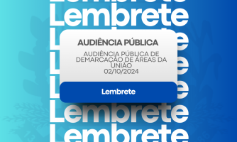 OFICIO 116770/2024  REALIZAÇÃO DEAUDIENCIA PUBLICA E DERMACAÇÃO DE AREAS DA UNIÃO