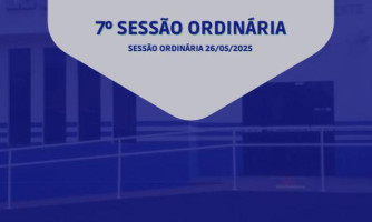 7° SESSÃO ORDINARIA DIA 26 DE MAIO DE 2025