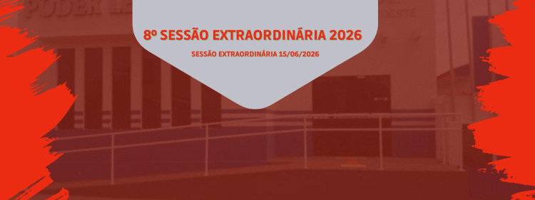 8° SESSÃO EXTRAORDINÁRIA DE 15 DE JUNHO DE 2026